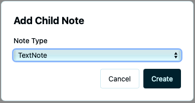 Add Child Note dialog showing the Note Type selector