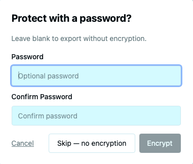 Export dialog asking whether to encrypt the archive, with “Skip — no encryption” and “Encrypt” buttons